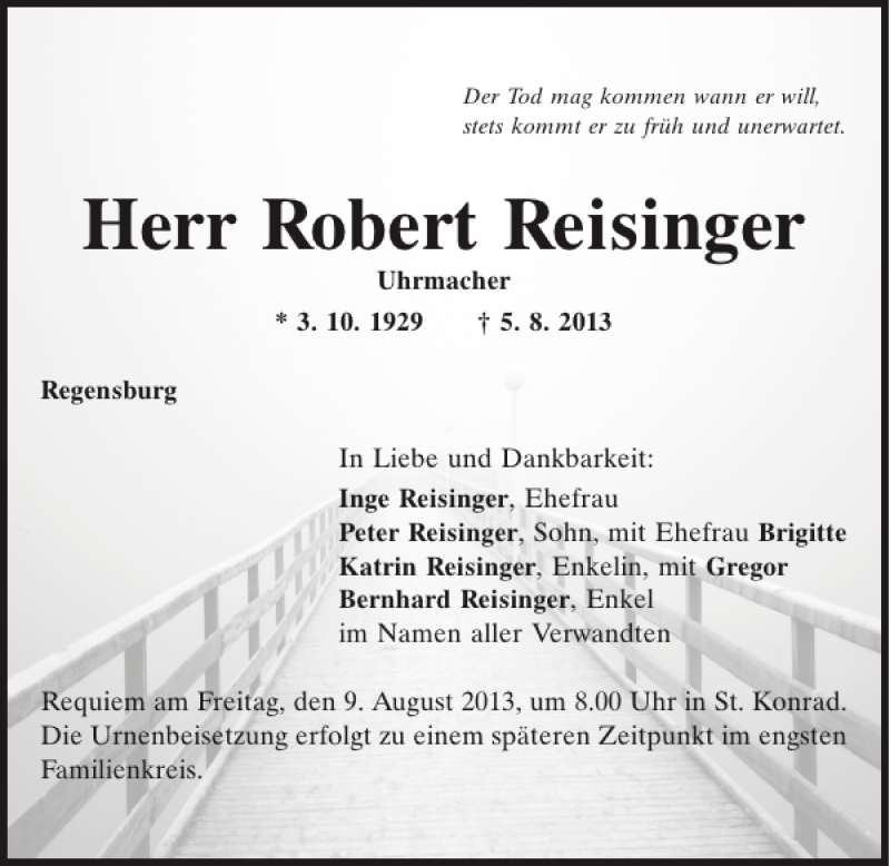  Traueranzeige für Regensburg Robert Reisinger vom 07.08.2013 aus Mittelbayerische Zeitung