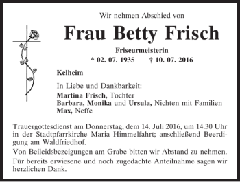 Traueranzeige von Betty Frisch von Mittelbayerische Zeitung Kelheim