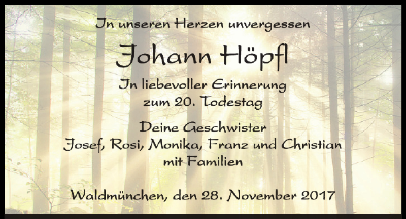  Traueranzeige für Johann Höpfl vom 28.11.2017 aus Bayerwald Echo