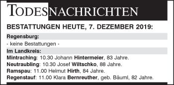 Traueranzeige von Bestattungen vom 07.12.2019 von Mittelbayerische Zeitung Regensburg
