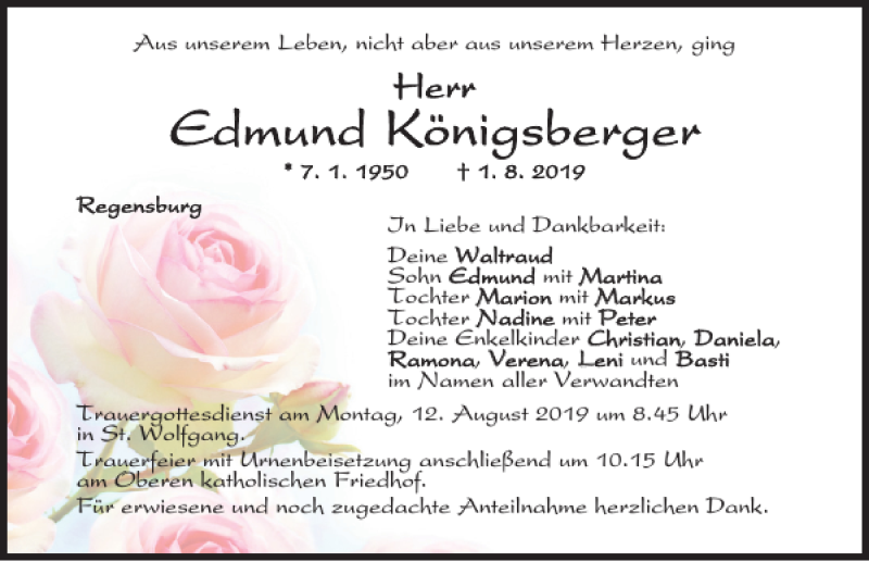  Traueranzeige für Edmund Königsberger vom 07.08.2019 aus Mittelbayerische Zeitung Regensburg