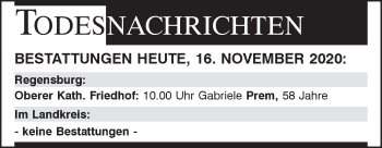 Traueranzeige von Bestattungen vom 16.11.2020 von Mittelbayerische Zeitung Regensburg