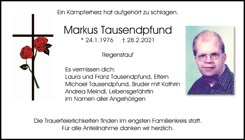  Traueranzeige für Markus Tausendpfund vom 03.03.2021 aus Mittelbayerische Zeitung Regensburg