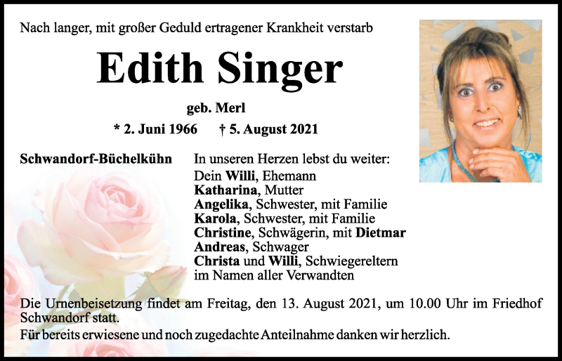  Traueranzeige für Edith Singer vom 07.08.2021 aus Mittelbayerische Zeitung Schwandorf