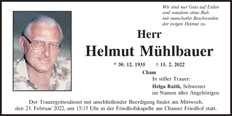  Traueranzeige für Helmut Mühlbauer vom 19.02.2022 aus Bayerwald Echo