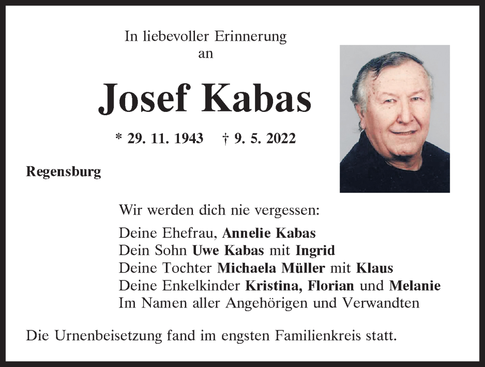  Traueranzeige für Josef Kabas vom 21.05.2022 aus Mittelbayerische Zeitung Regensburg