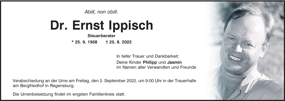  Traueranzeige für Ernst Ippisch vom 31.08.2022 aus Mittelbayerische Zeitung Regensburg
