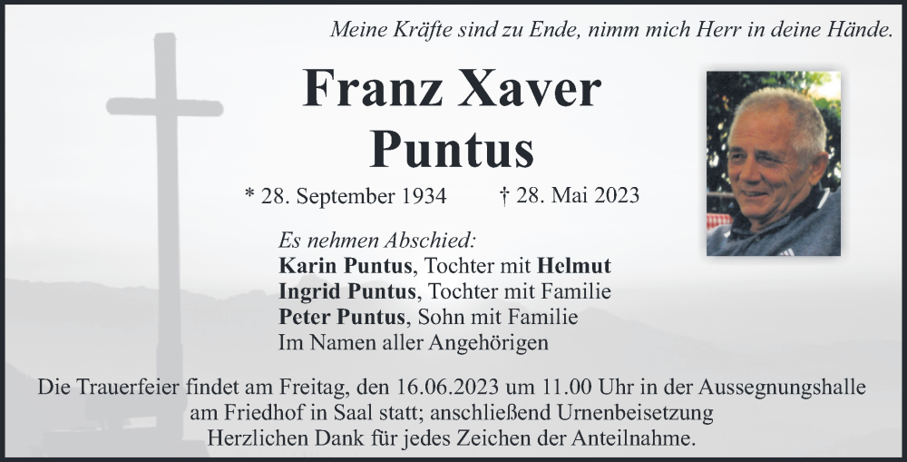  Traueranzeige für Franz Xaver Puntus vom 10.06.2023 aus Mittelbayerische Zeitung Kelheim