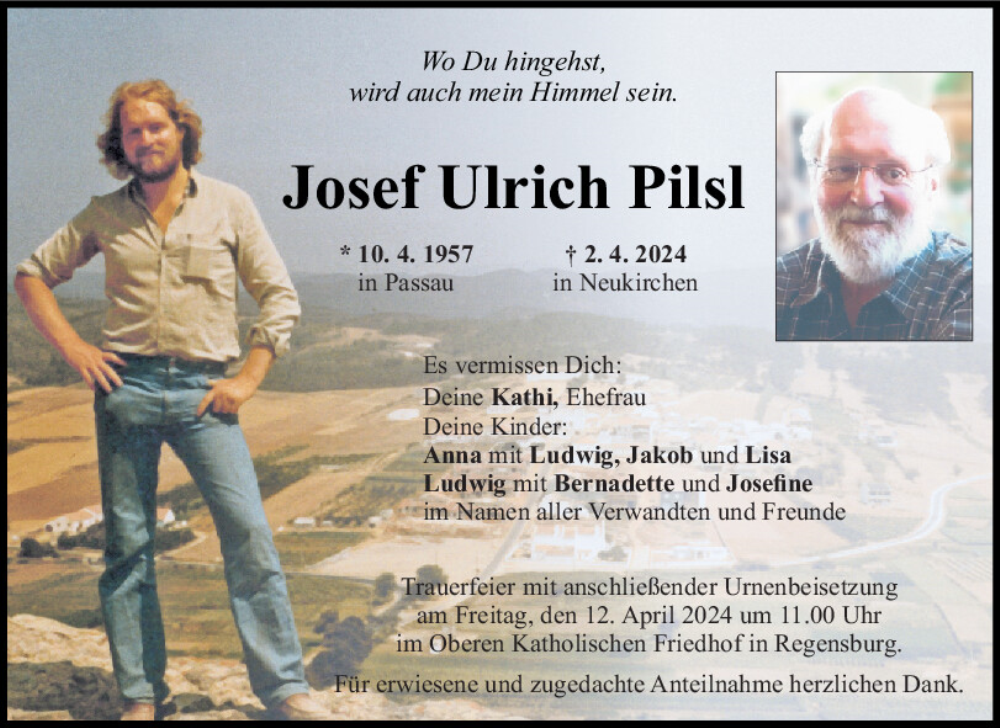  Traueranzeige für Josef Ulrich Pilsl vom 05.04.2024 aus Mittelbayerische Zeitung Regensburg