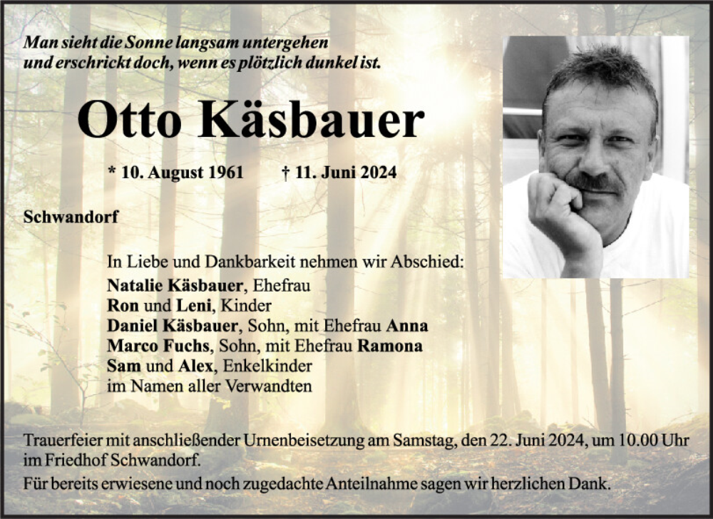  Traueranzeige für Otto Käsbauer vom 15.06.2024 aus Mittelbayerische Zeitung Schwandorf