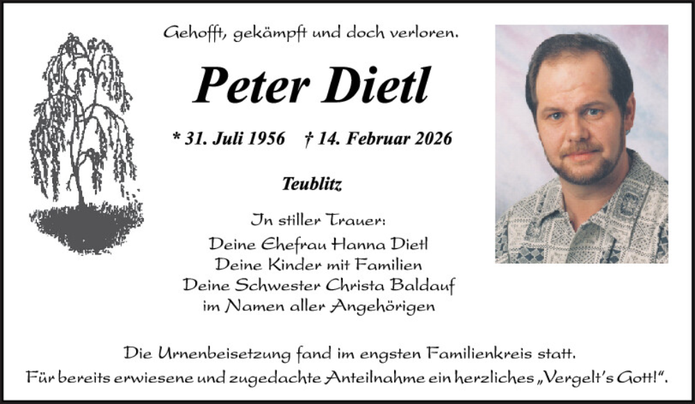  Traueranzeige für Peter Dietl vom 28.02.2026 aus Mittelbayerische Zeitung Schwandorf